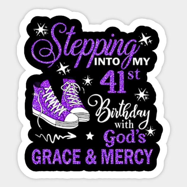 Stepping Into My 41st Birthday With God's Grace & Mercy Bday Sticker by MaxACarter